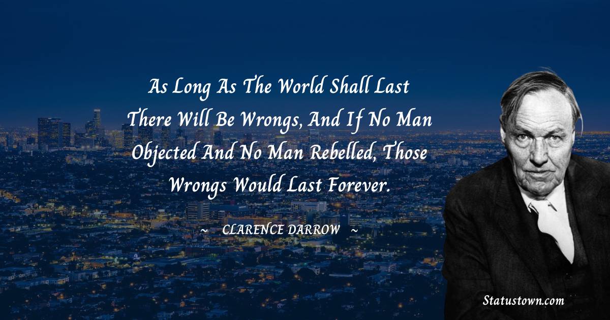 Clarence Darrow Thoughts